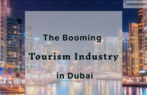Tourism in Dubai Tourism Industry in Dubai