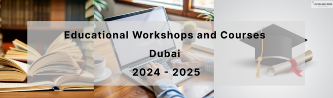 Educational Workshops and Courses Educational Workshops and Courses in Dubai