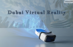 Dubai Virtual Reality Dubai Virtual Reality