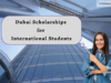 Dubai Scholarships for International Students (2026) Dubai Scholarships for International Students