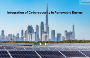 Integration of Cybersecurity in Renewable Energy Strategic Integration of Cybersecurity in Renewable Energy Dubai