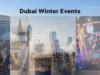 Dubai Winter Events Dubai Winter Events