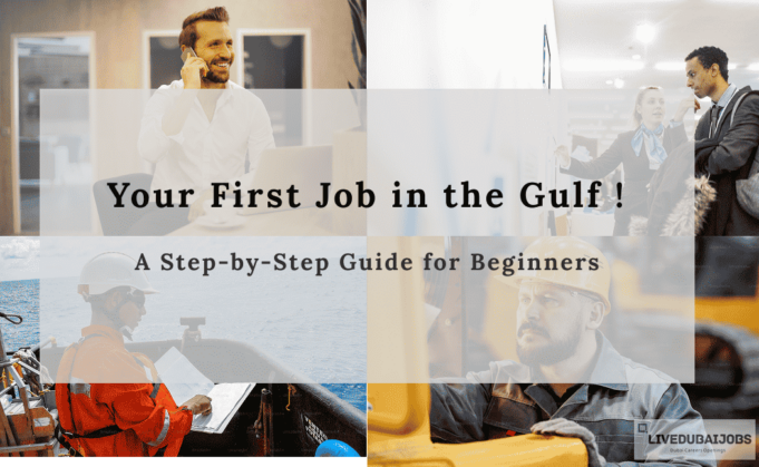 Your First Job in the Gulf: A Step-by-Step Guide for Beginners