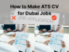 How to Make ATS CV for Dubai Jobs