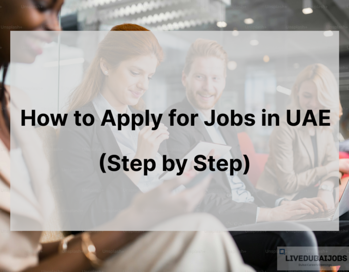 How to Apply for Jobs in UAE (Step by Step)